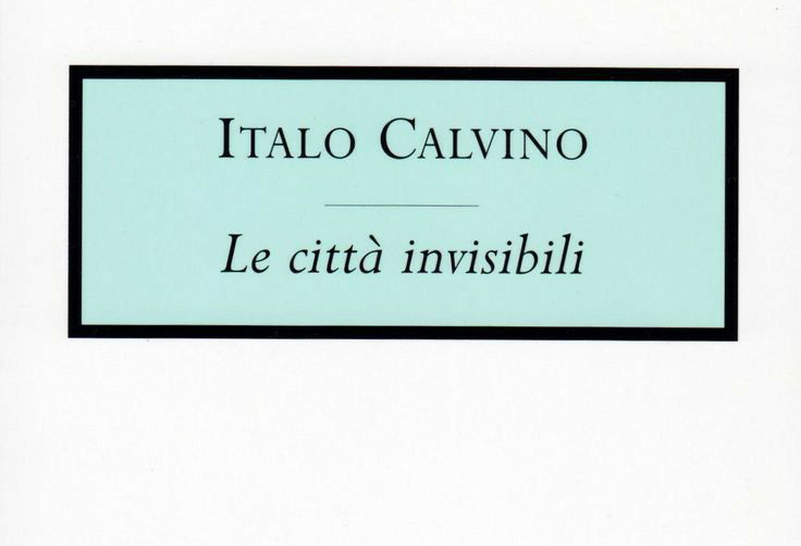 Le città invisibili, Italo Calvino